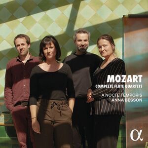 Anna Besson - Mozart: Complete Flute Quartets  CD